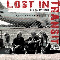 Lost in Transit : All on My Own